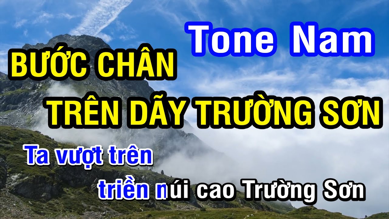 KARAOKE Bước Chân Trên Dãy Trường Sơn Tone Nam
