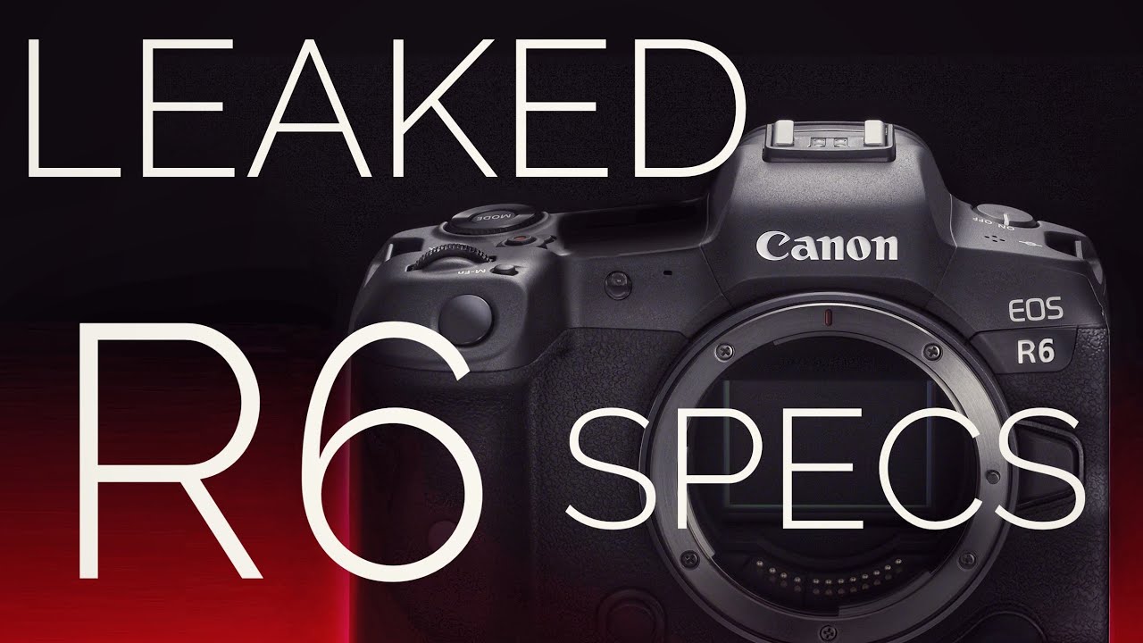 Canon R6 Specs Leaked and Sony A7Siii Delayed Again!