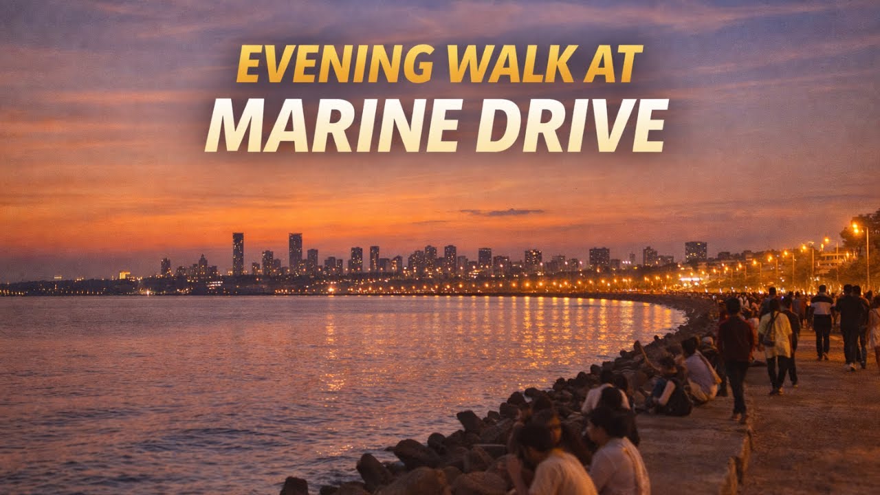 Evening Walk at Marine Drive | Mumbai’s Queen’s Necklace at Sunset