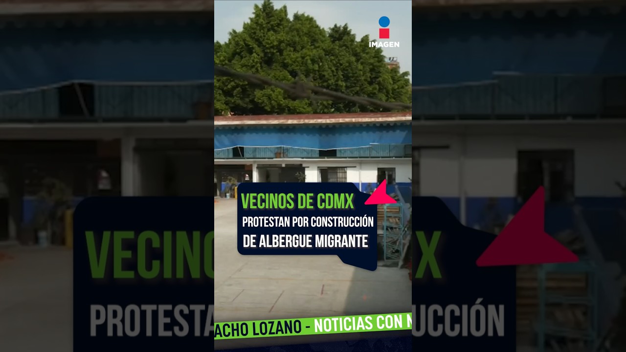 Vecinos de la CDMX protestan por la construcci&oacute;n de un albergue migrante