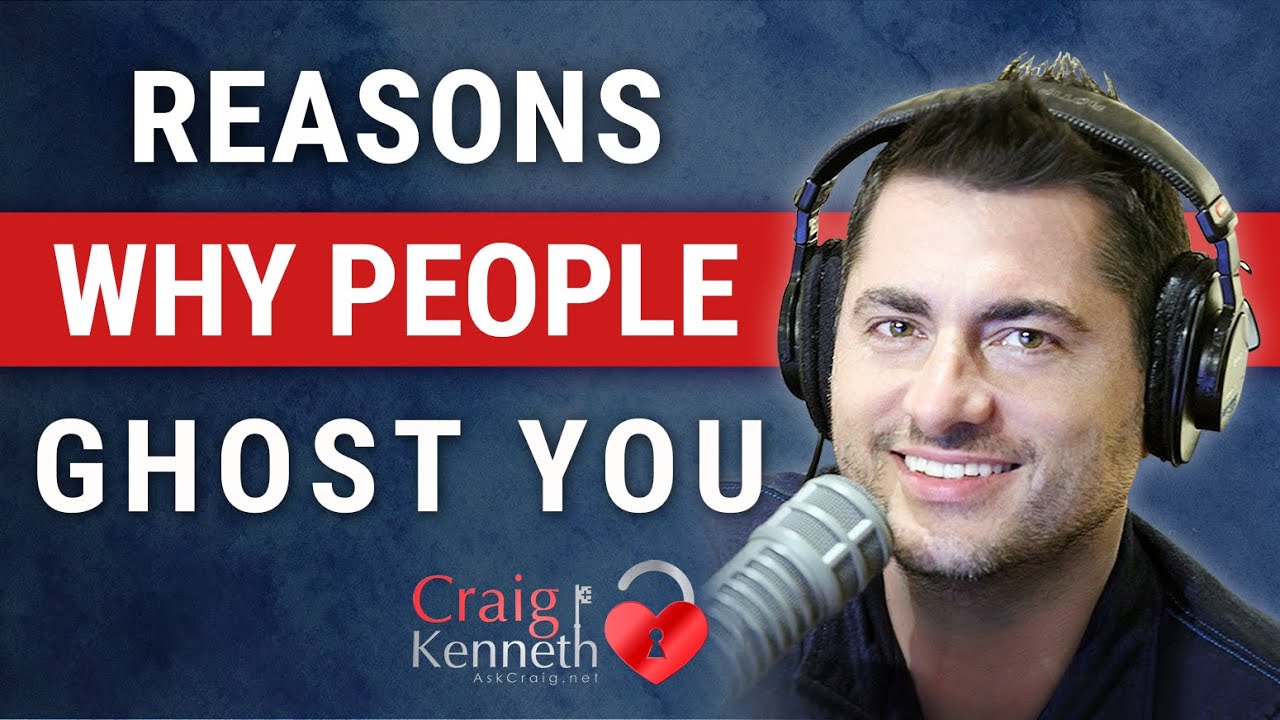Reasons Why People Ghost You 👻
