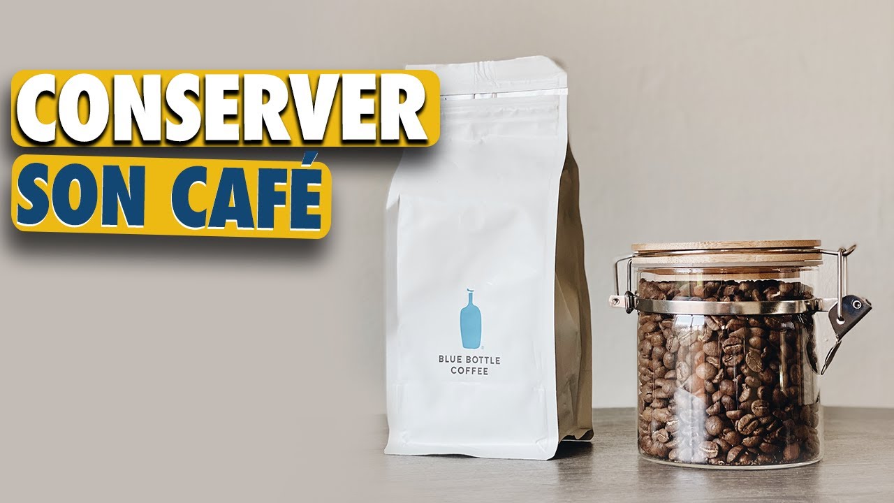CONSERVER son CAFÉ: 3 astuces à connaitre ABSOLUMENT !