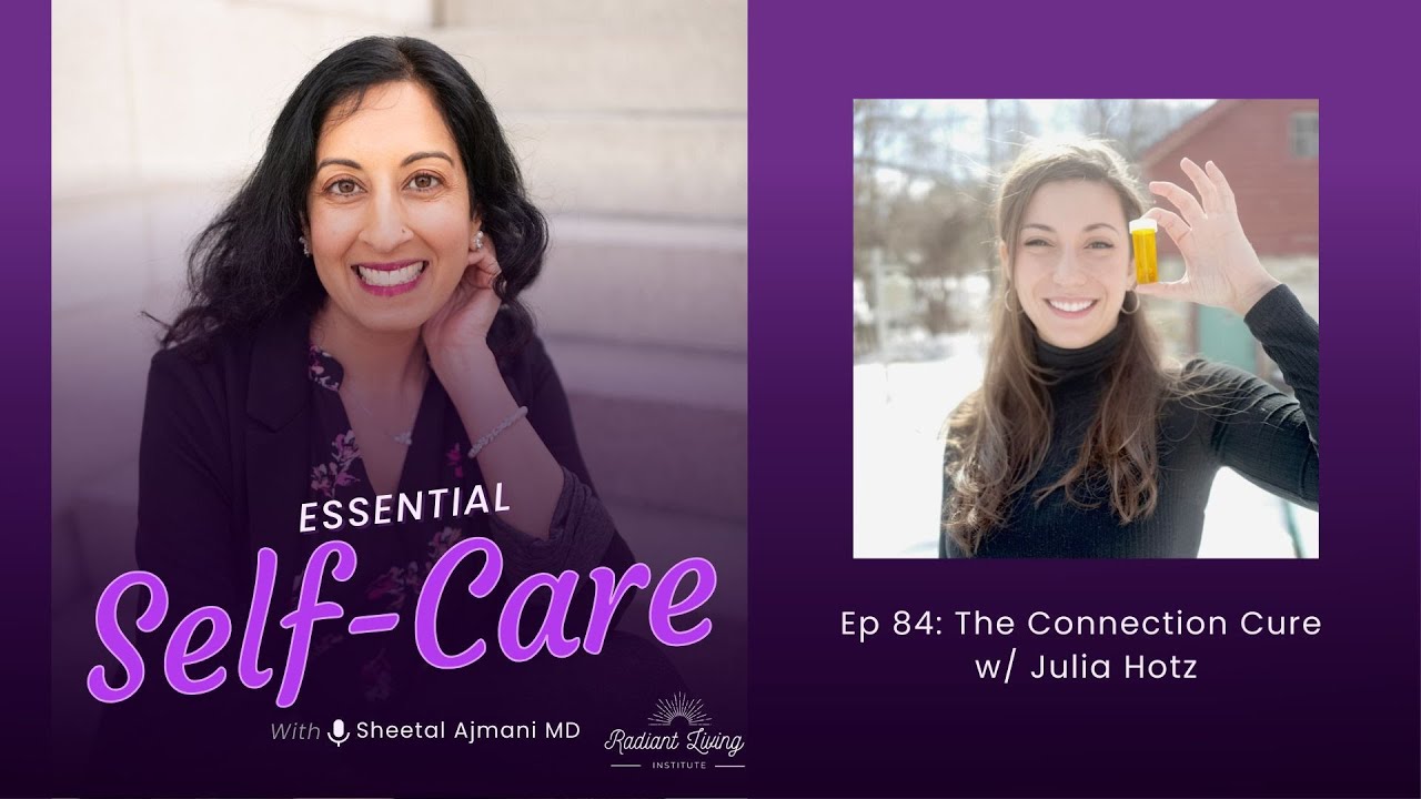 Ep 84: The Connection Cure w/ Julia Hotz