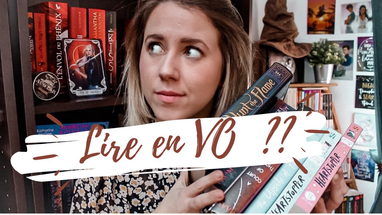Lire en VO ? Comment faire ?