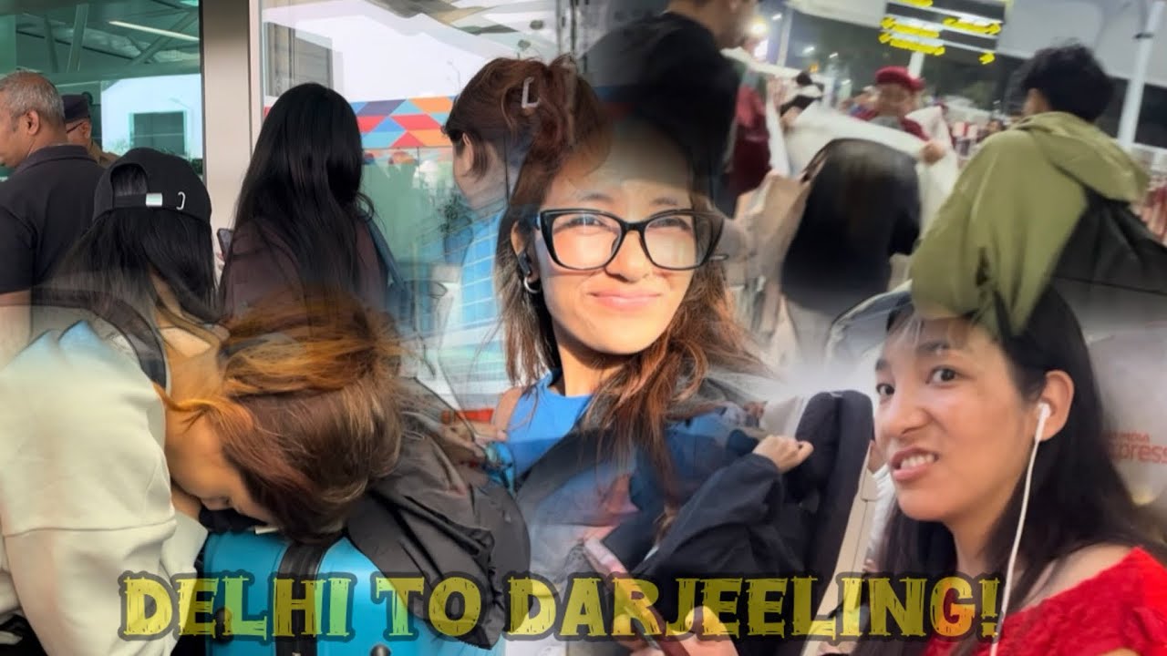 Путешествие из Дели в Дарджилинг😃✨|| Часть 1