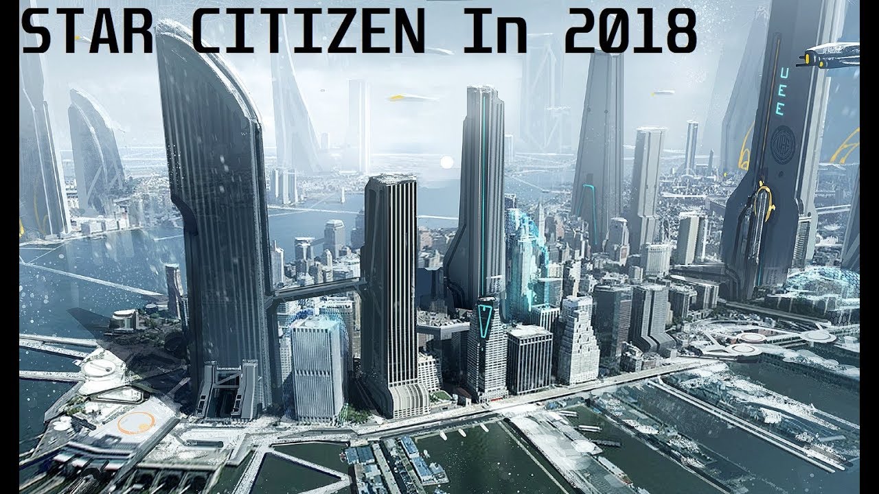 Star Citizen in 2018
