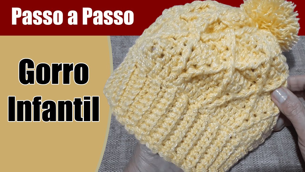 GORRO INFANTIL EM CROCHÊ | Passo a Passo