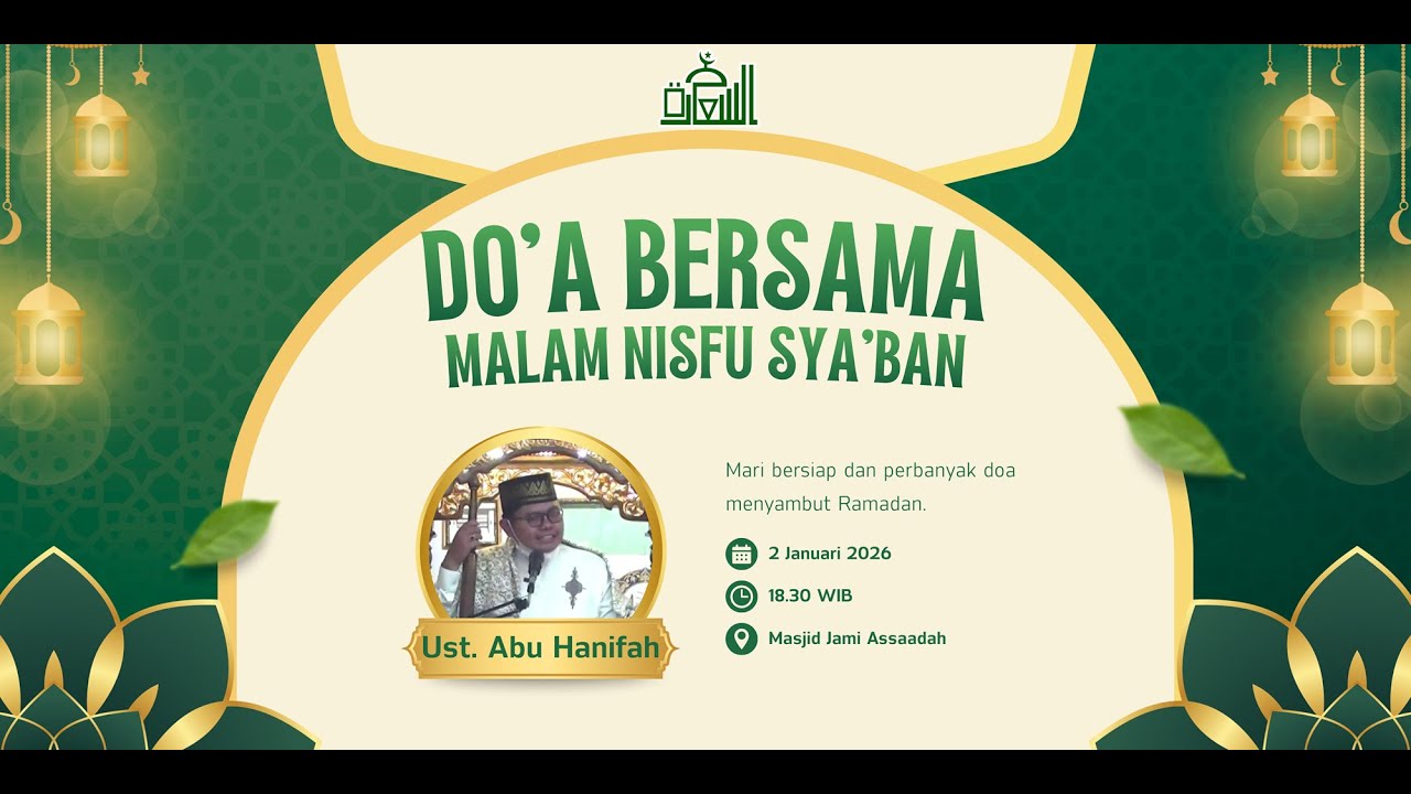 📡🔴(LIVE) DO'A BERSAMA MALAM NISFU SYABAN 1447 H - SENIN 2 FEBRUARI 2026 | MASJID JAMI ASSAADAH DEPOK