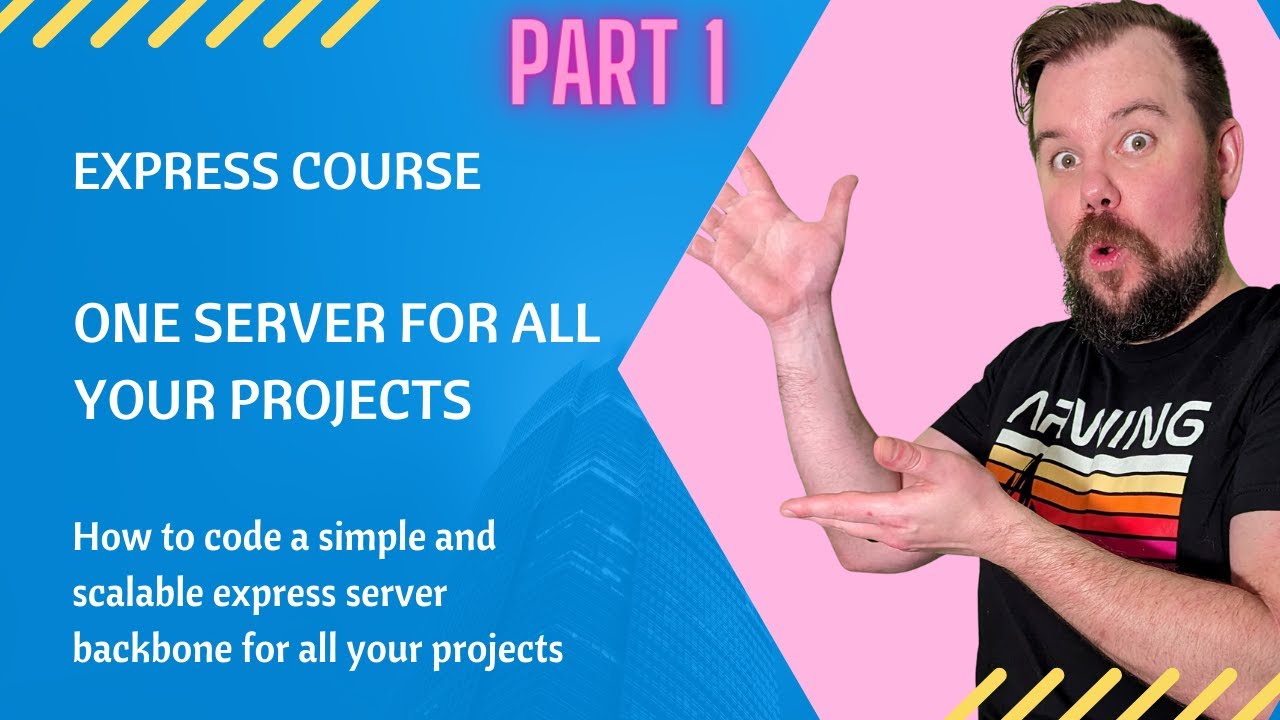 How to Create the Ultimate Project Backbone - Express Course using TypeScript | Part 1