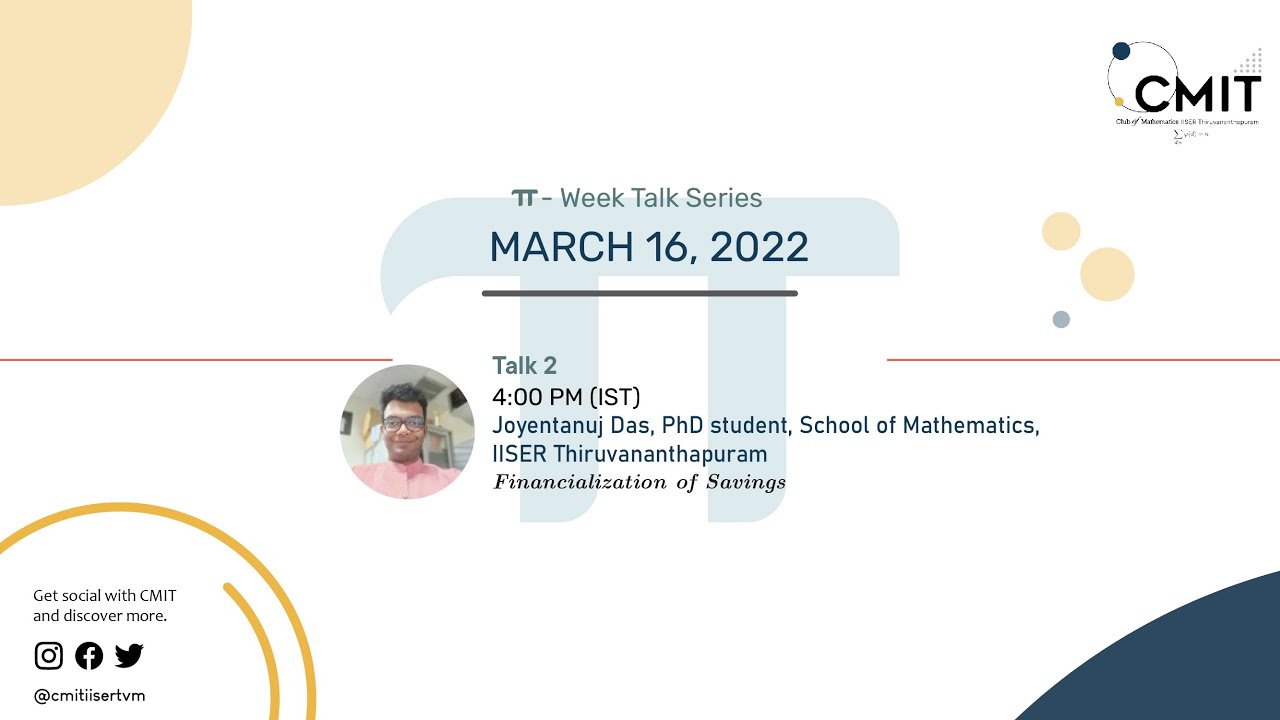 CMIT &pi; Week: Talk Series ∣ CMIT - Financialization of Savings∣ IISER TVM