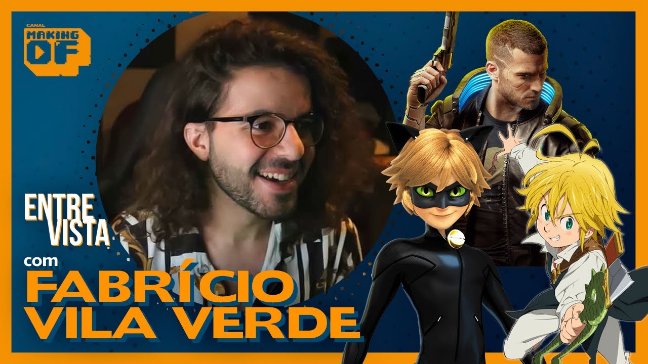 DUBLADOR FABR&Iacute;CIO VILA VERDE | A voz do Cat Noir e do Meliodas
