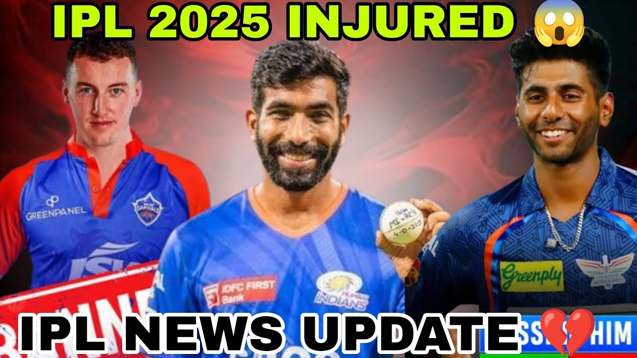 IPL 2025 NEWS : UPDATE BUMARAH OUT 😱 // BIG PLAYER INJURED// IPL 2025 INJURED PLAYERS  #ipl #ipl2025