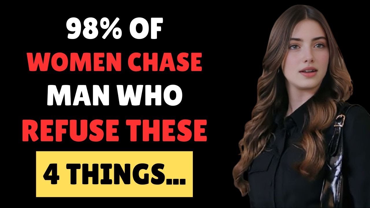 Smart Men Attract Women By Refusing These 4 Things | Female Psychology\\The Stoic Connection