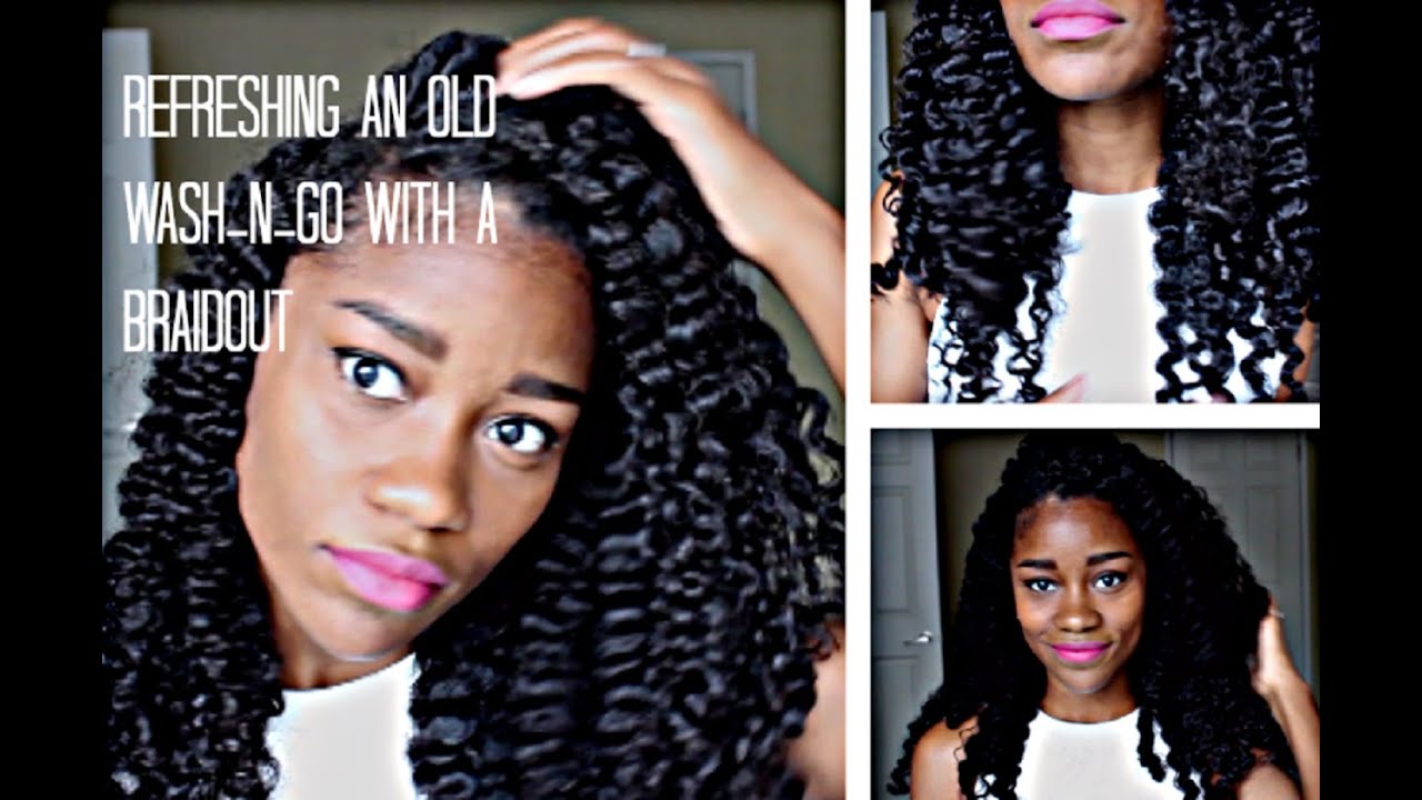 How To | Refreshing An Old Wash And Go With A Braidout