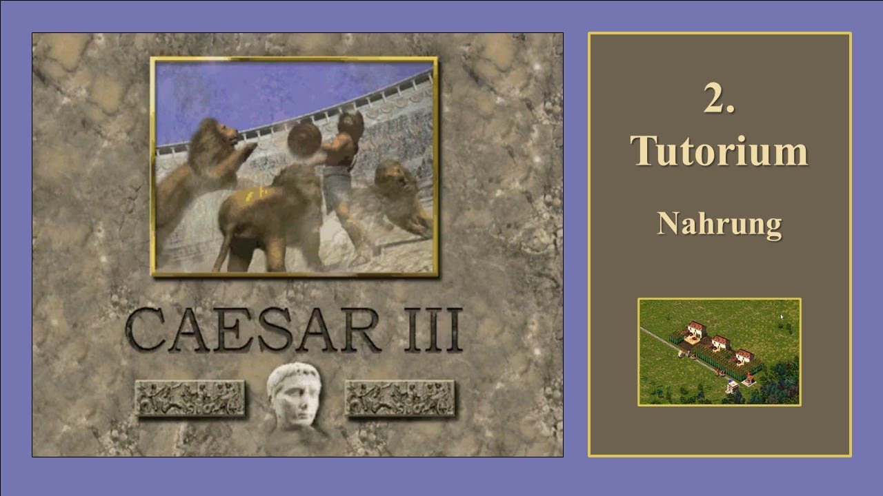 CAESAR III | Tutorium 02 | NAHRUNG