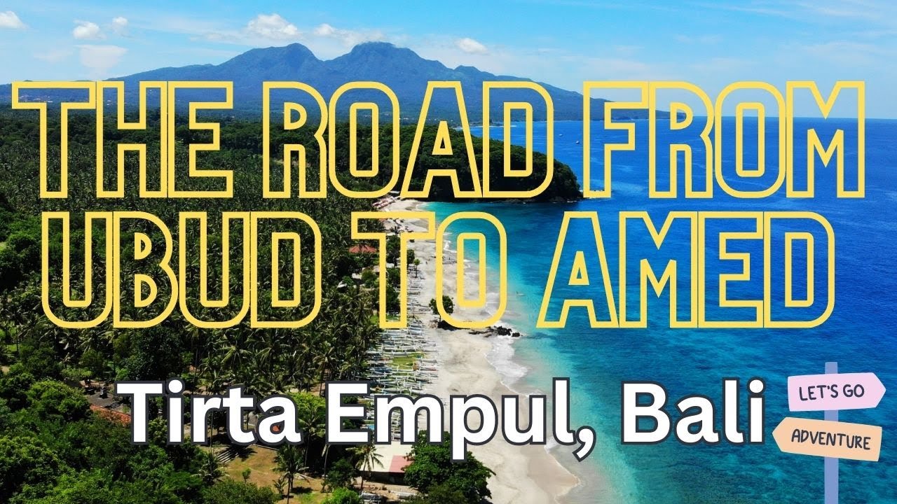 From Lack to Legacy LIVE Streamed Adventure! Breathtaking Journey: Drive from Ubud to Amed Bali