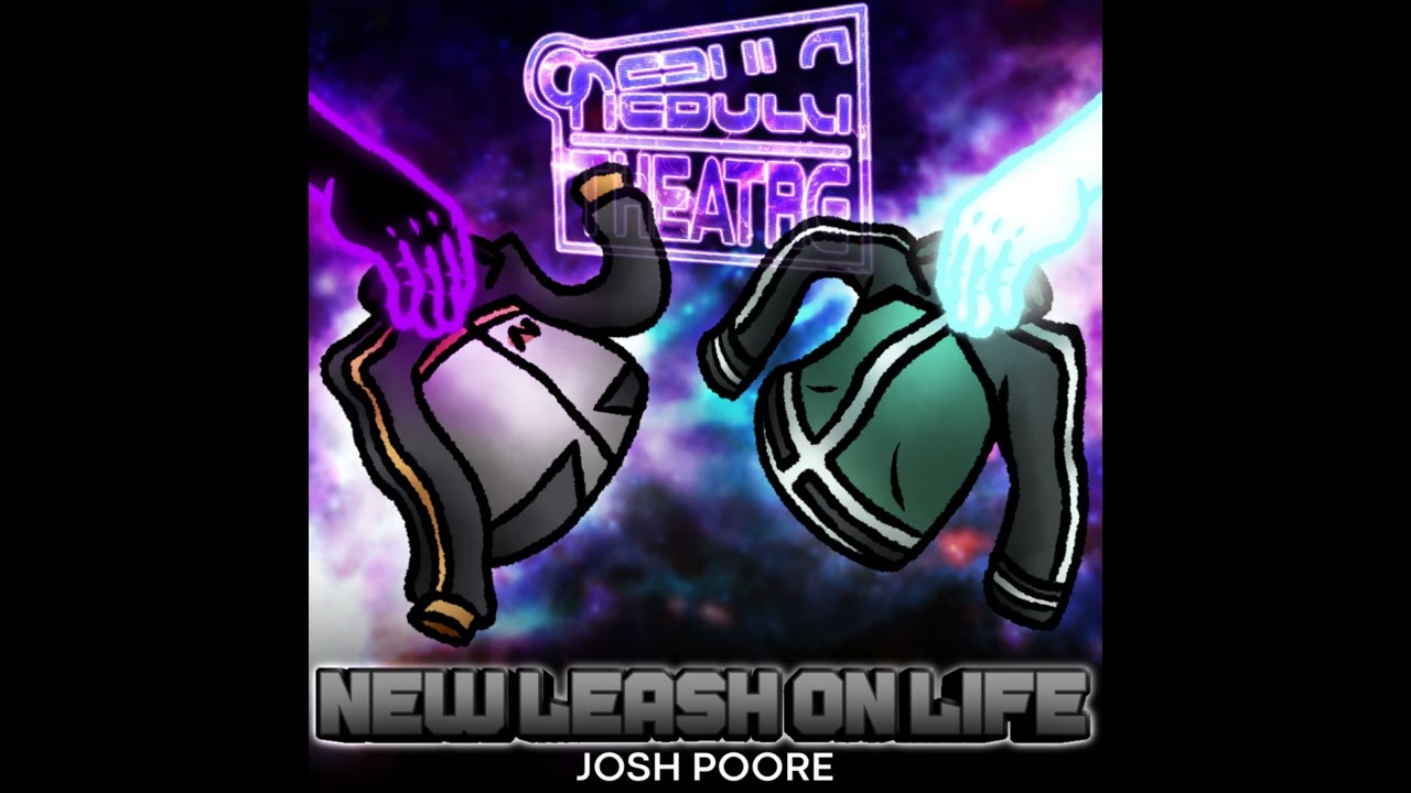 Nebula Theater OST: New Leash on Life (Instrumental) - Josh Poore