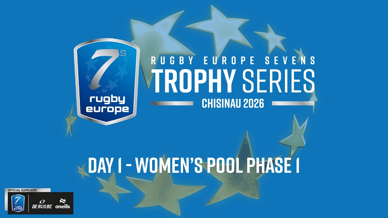 RUGBY EUROPE SEVENS WOMEN'S TROPHY SERIES 2026 - CHISINAU - LEG 2 - DAY 1 - POOL PHASE 1