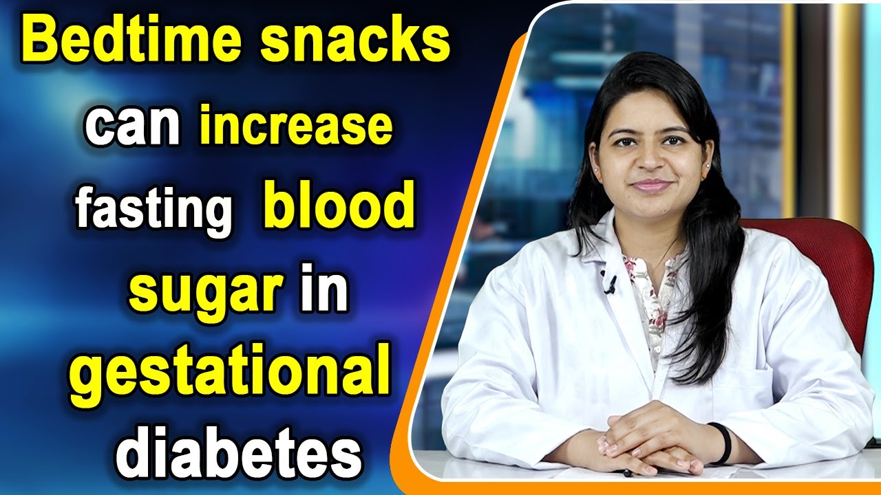 Bedtime snacks tied to moderate increase in fasting blood sugar in gestational diabetes