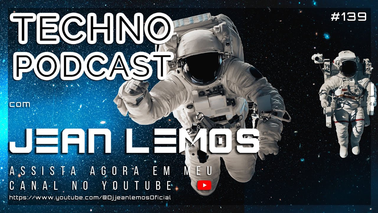 Techno Podcast #139  By Jean Lemos [Studio Mix] #technopodcast #technomusic