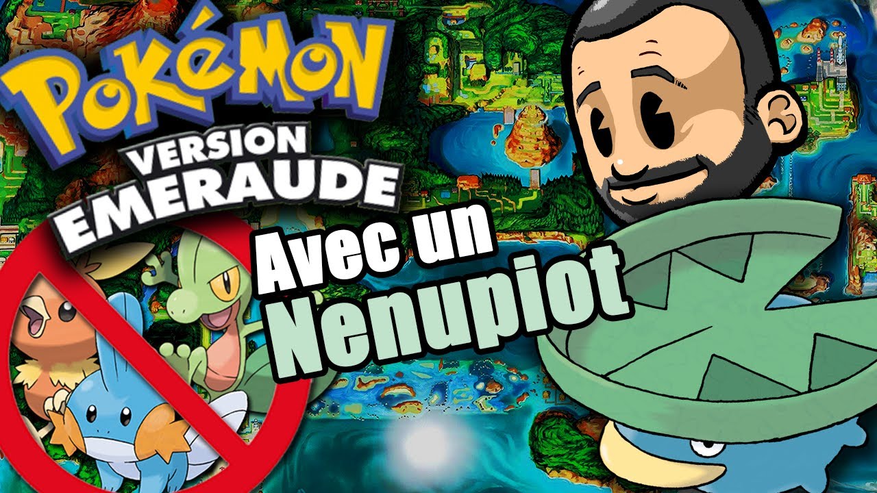Finir Pokemon Emeraude avec un N&eacute;nupiot