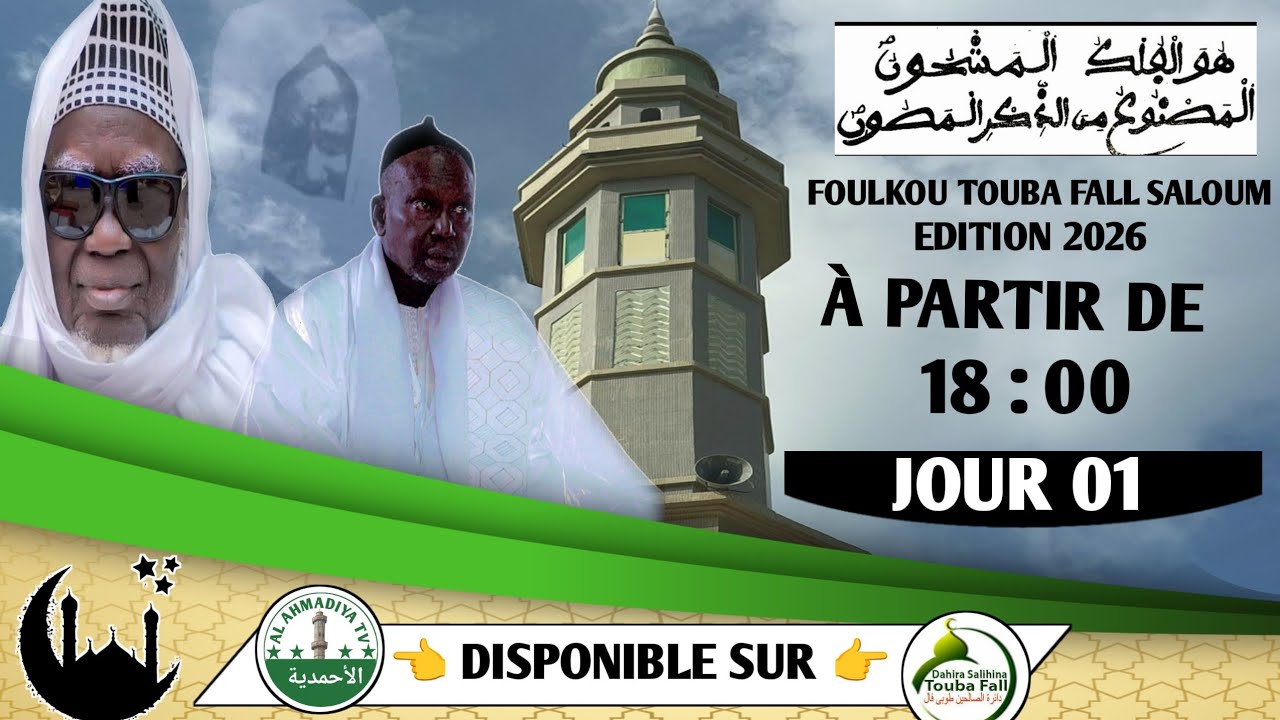 PREMIÈRE JOUR FOULKOU TOUBA FALL SALOUM 2026
