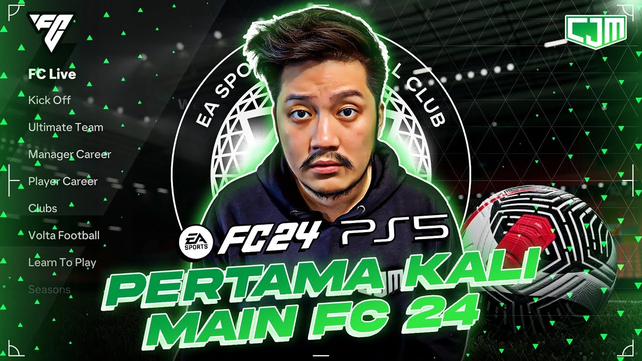 CJM Pertama Kali Main EA Sports FC 24