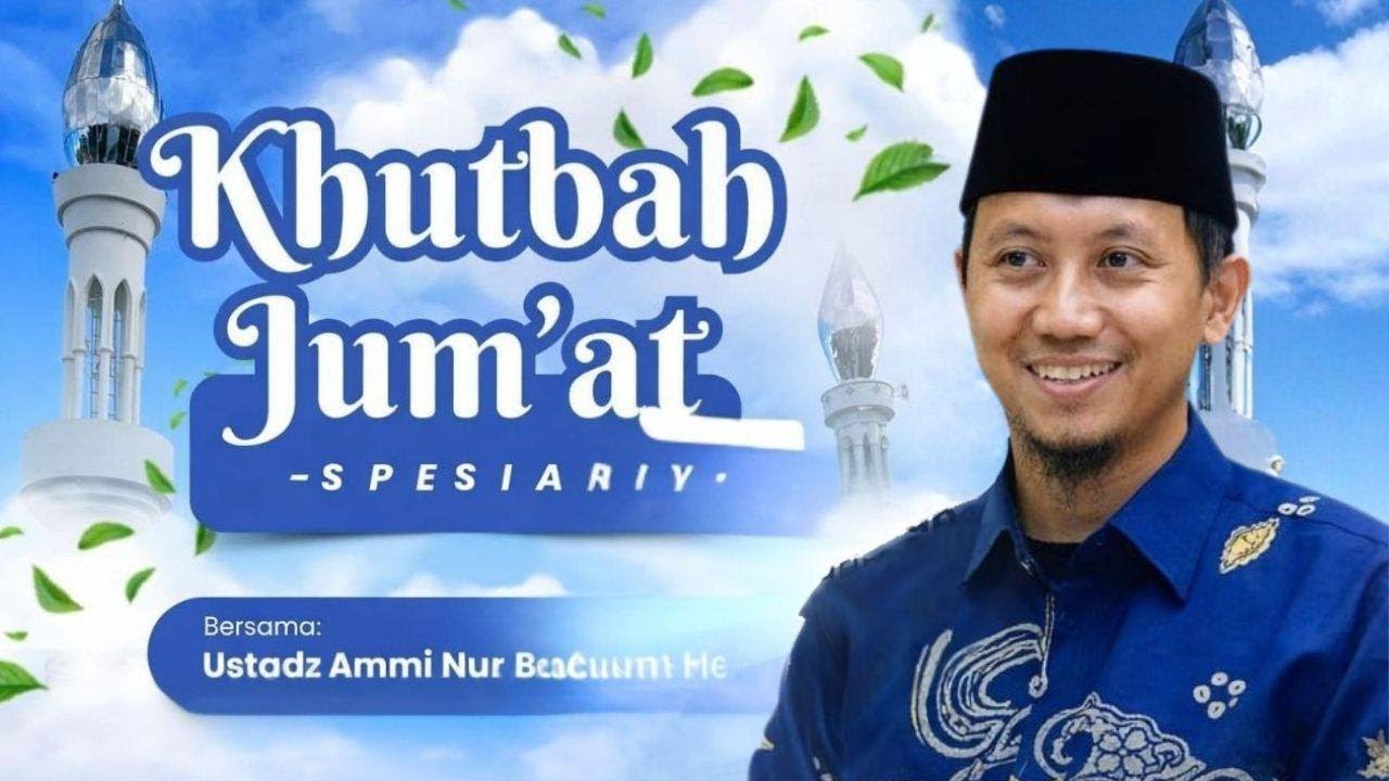 🔴LIVE!!! KHUTBAH JUM'AT MASJID BILAL BIN RABAH - Ust. Ammi Nur Baits