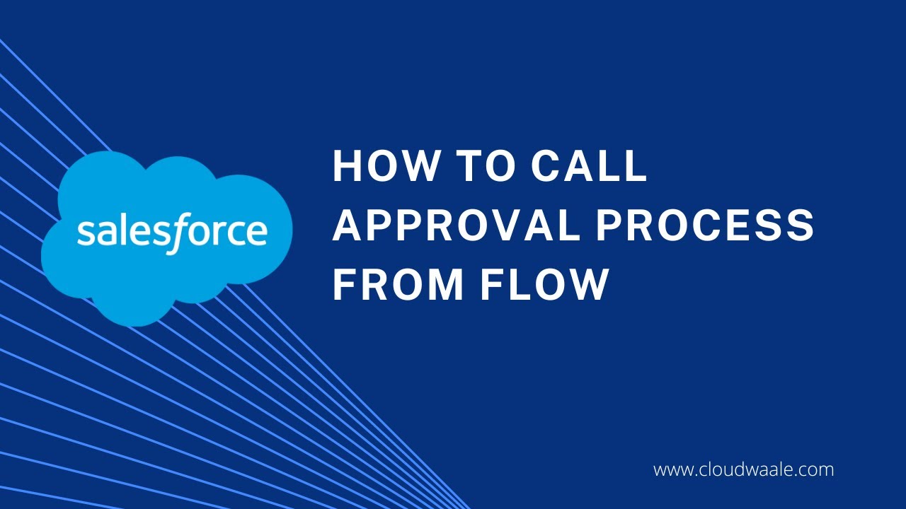 How To Call Approval Process From Flow In Salesforce || Flow Builder