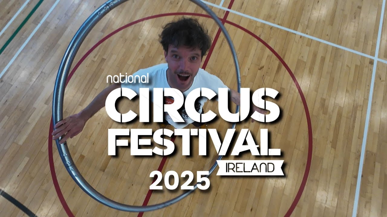 National Circus Festival Of Ireland 2025