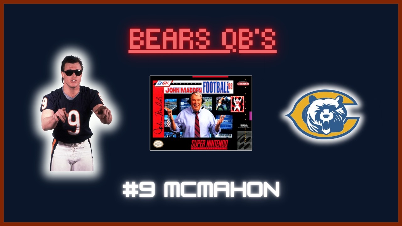Classic Bears QBs #9: Jim McMahon - Madden Football 93: SNES - Madden 27 Caleb Williams cover hype