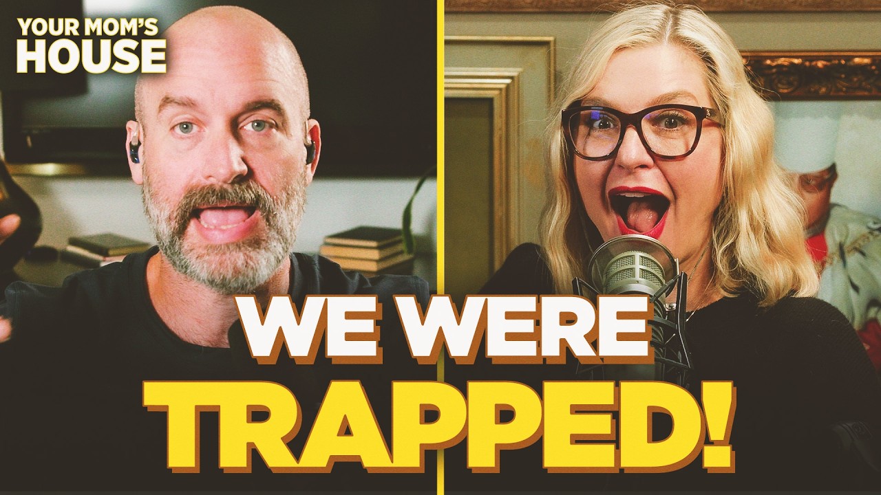 We Were Trapped! | Your Mom's House Ep. 843