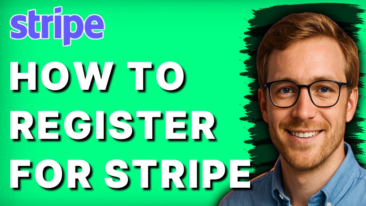 How to Register for Stripe [2026 Full Guide]