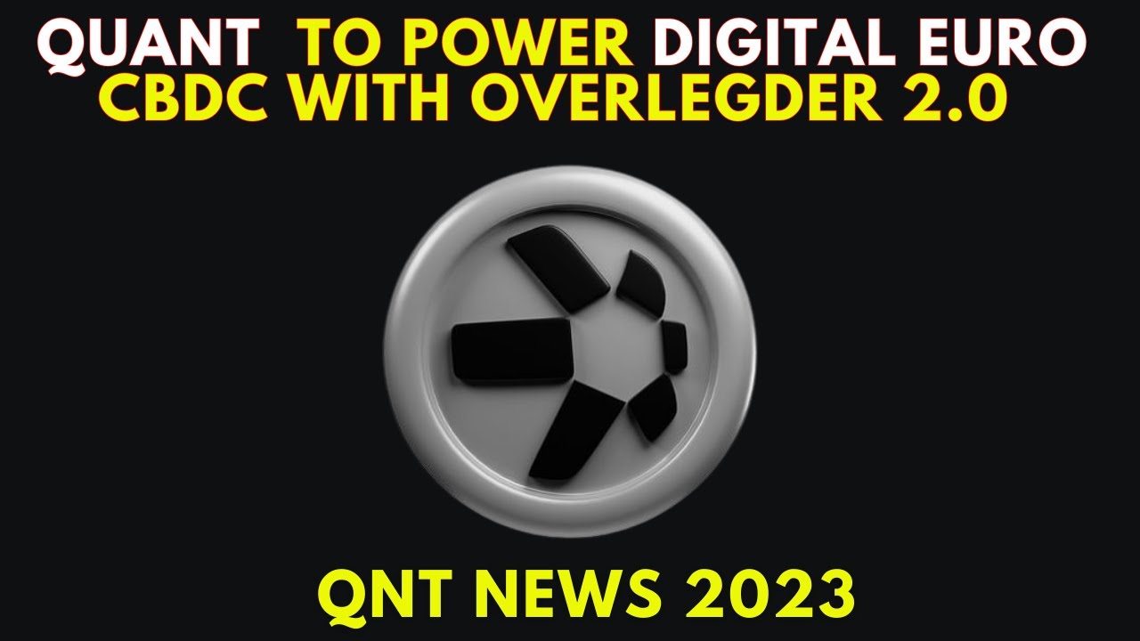 QUANT QNT to power DIGITAL EURO CBDC with Overlegder 2.0