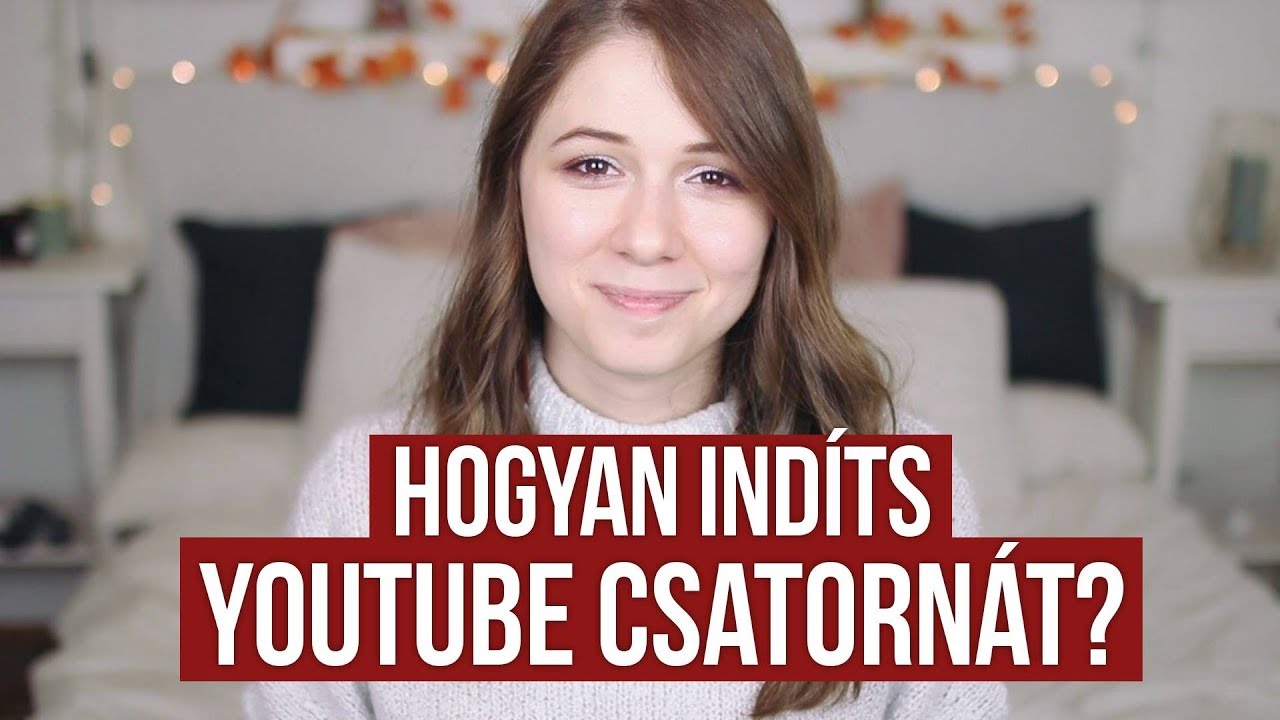 Hogyan indíts Youtube csatornát? | Youtube kulisszatitkok #2 | Csillsz
