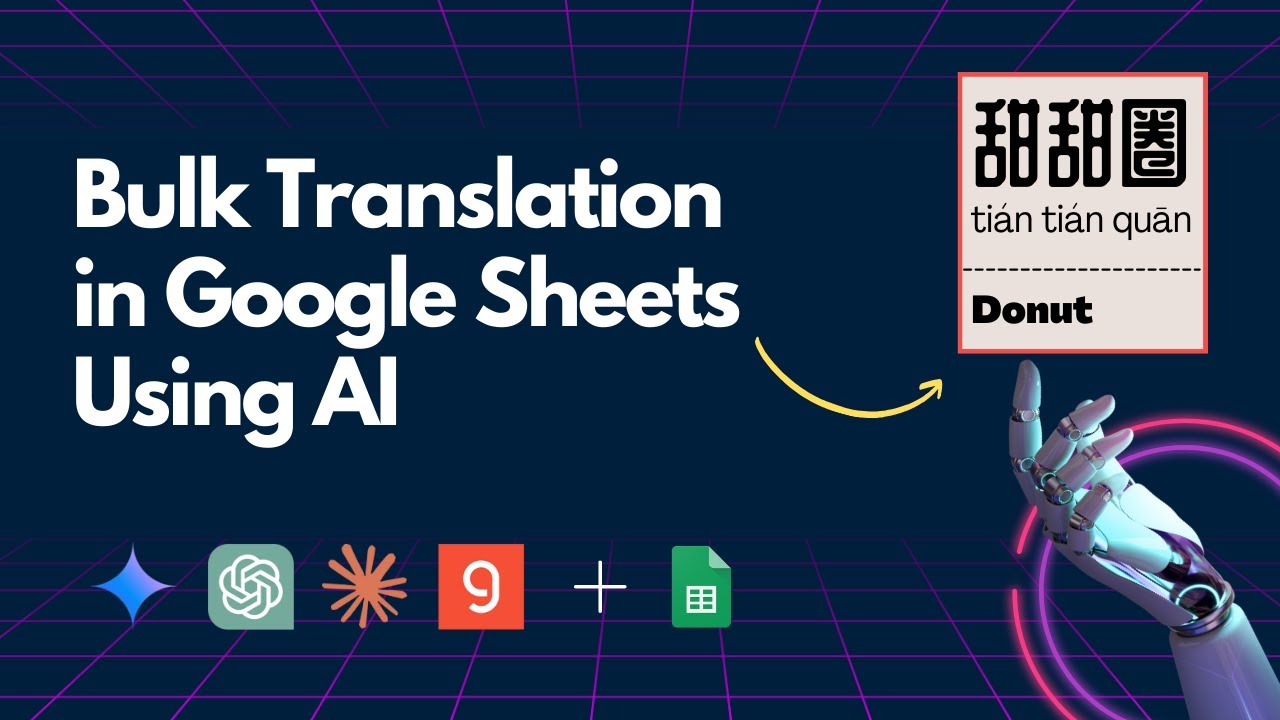 How I Turned Google Sheets into the Ultimate AI Translator (Sorry, Google Translate!)