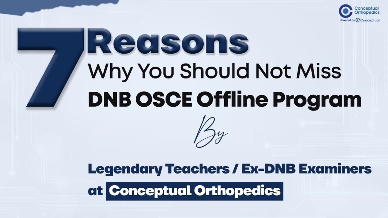 7 Reasons Why You Should Not Miss DNB OSCE Offline Program | eConceptual