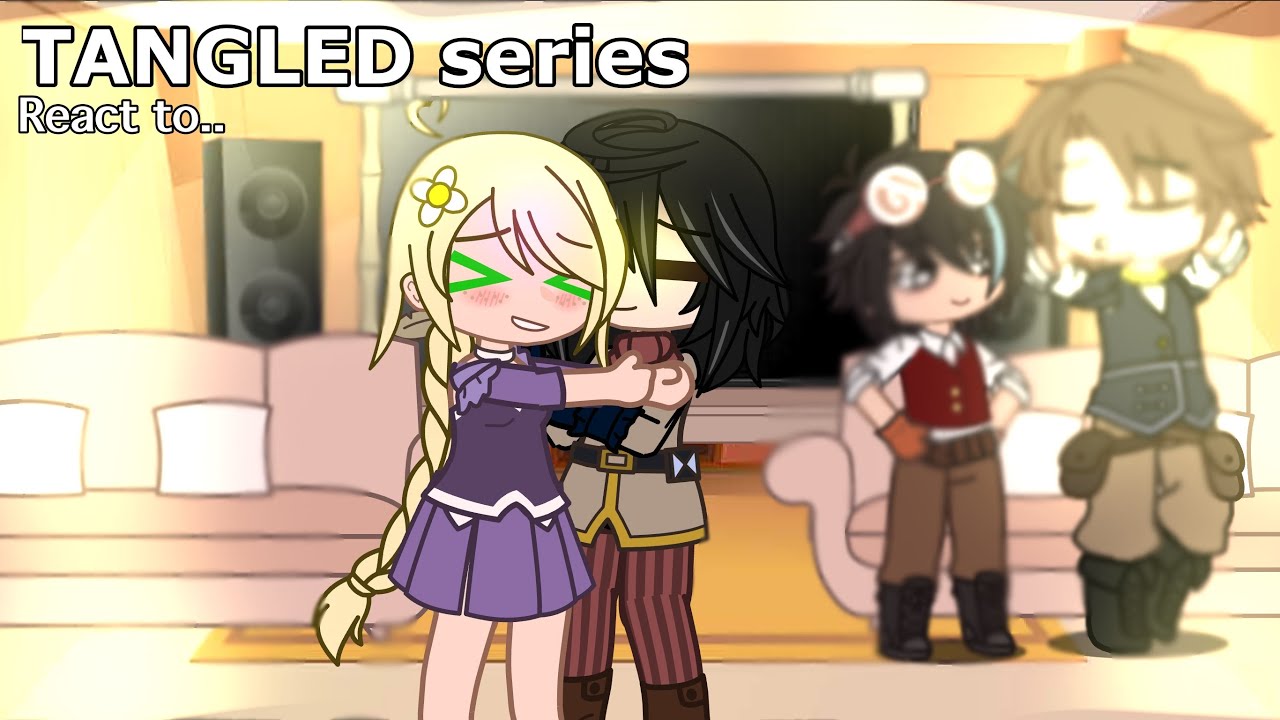 Tangled series react to.. || TTS