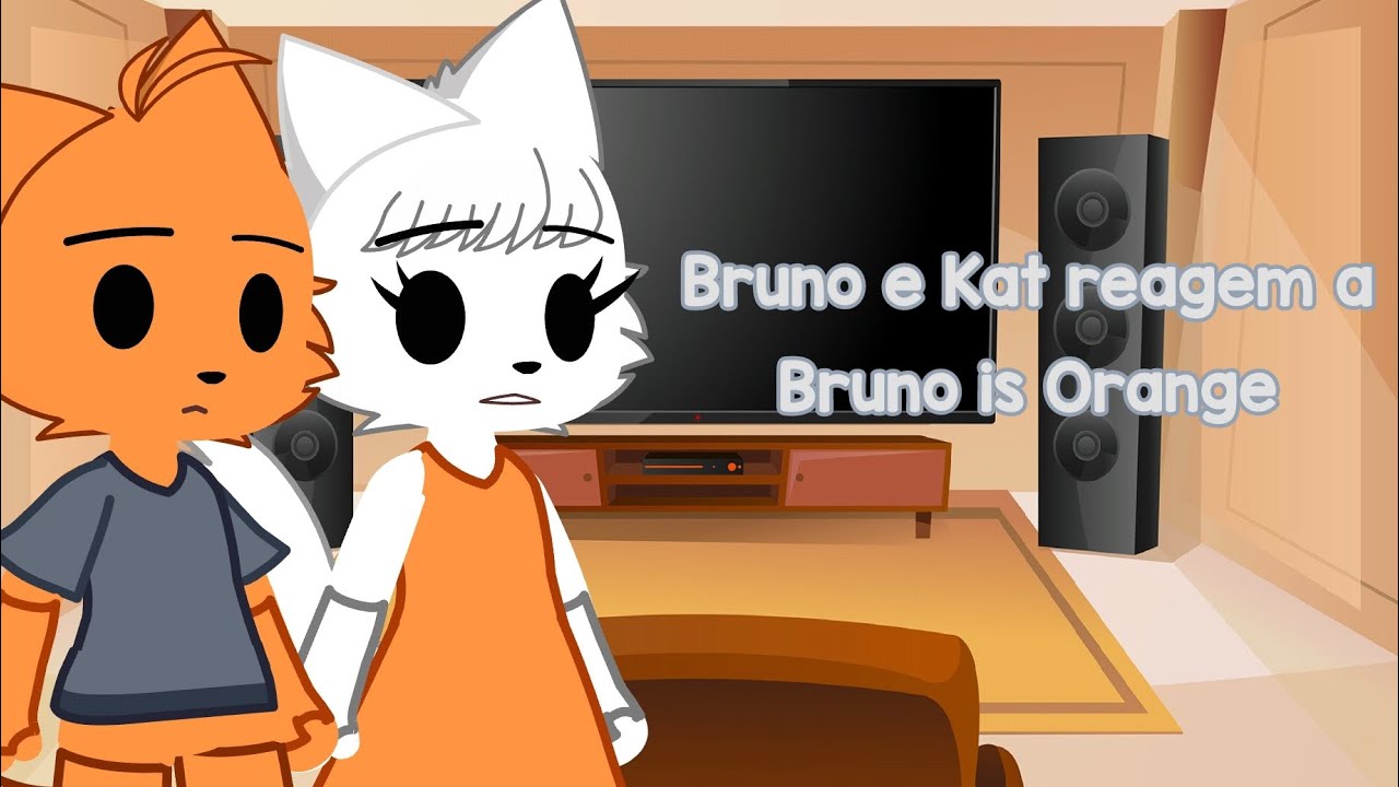 Bruno and Kat react Bruno is Orange||Gacha Club||