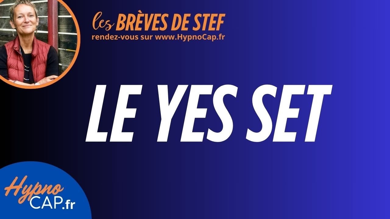 Hypnose : le Yes Set