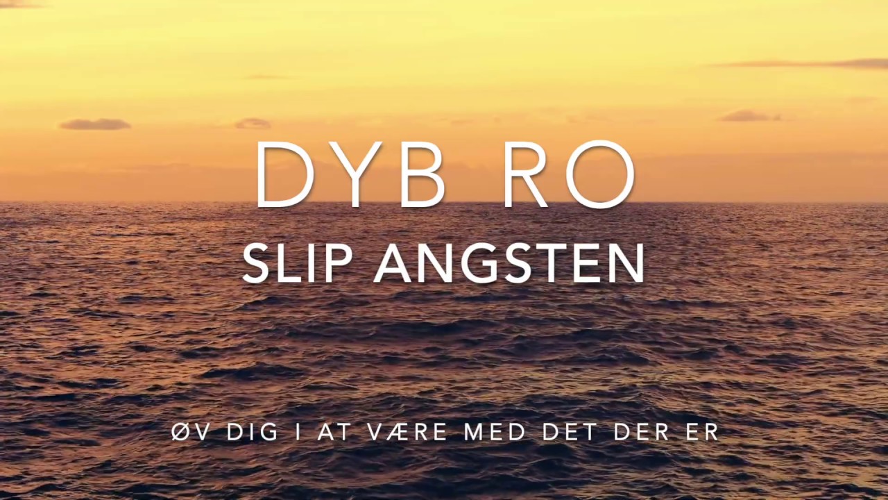 Slip Angsten - Dyb Ro