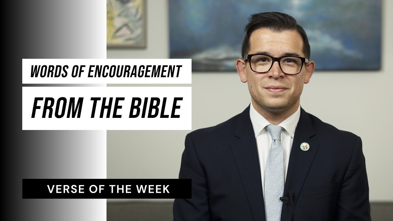 Words Of Encouragement From The Bible | Verse of the Week