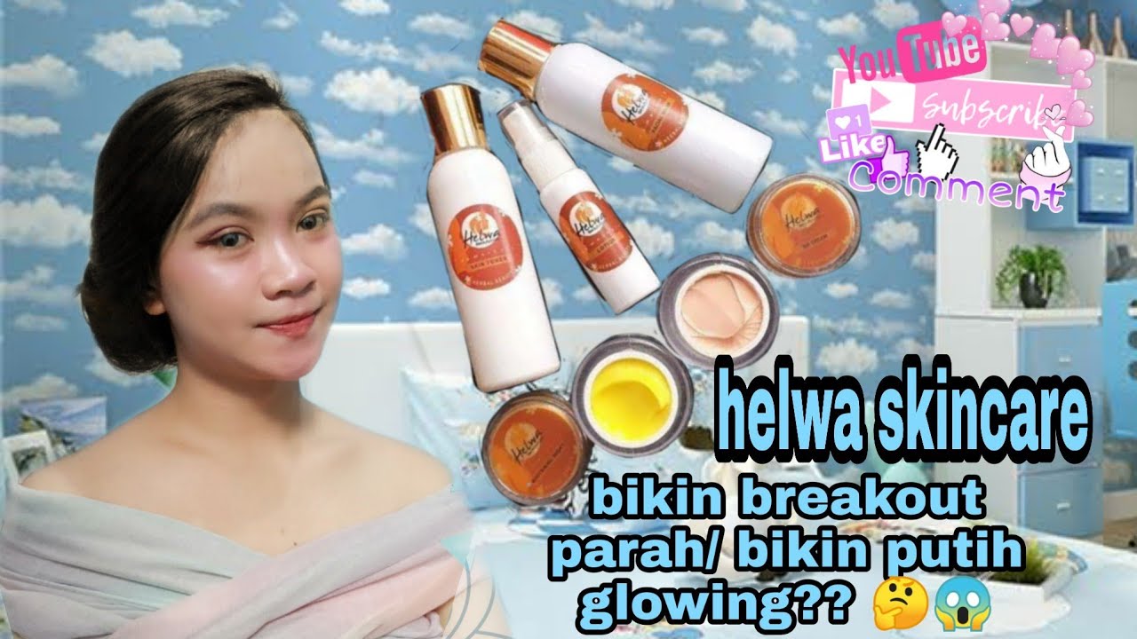 Review Helwa Skincare, bikin muka makin kusem?? 🤯🤯