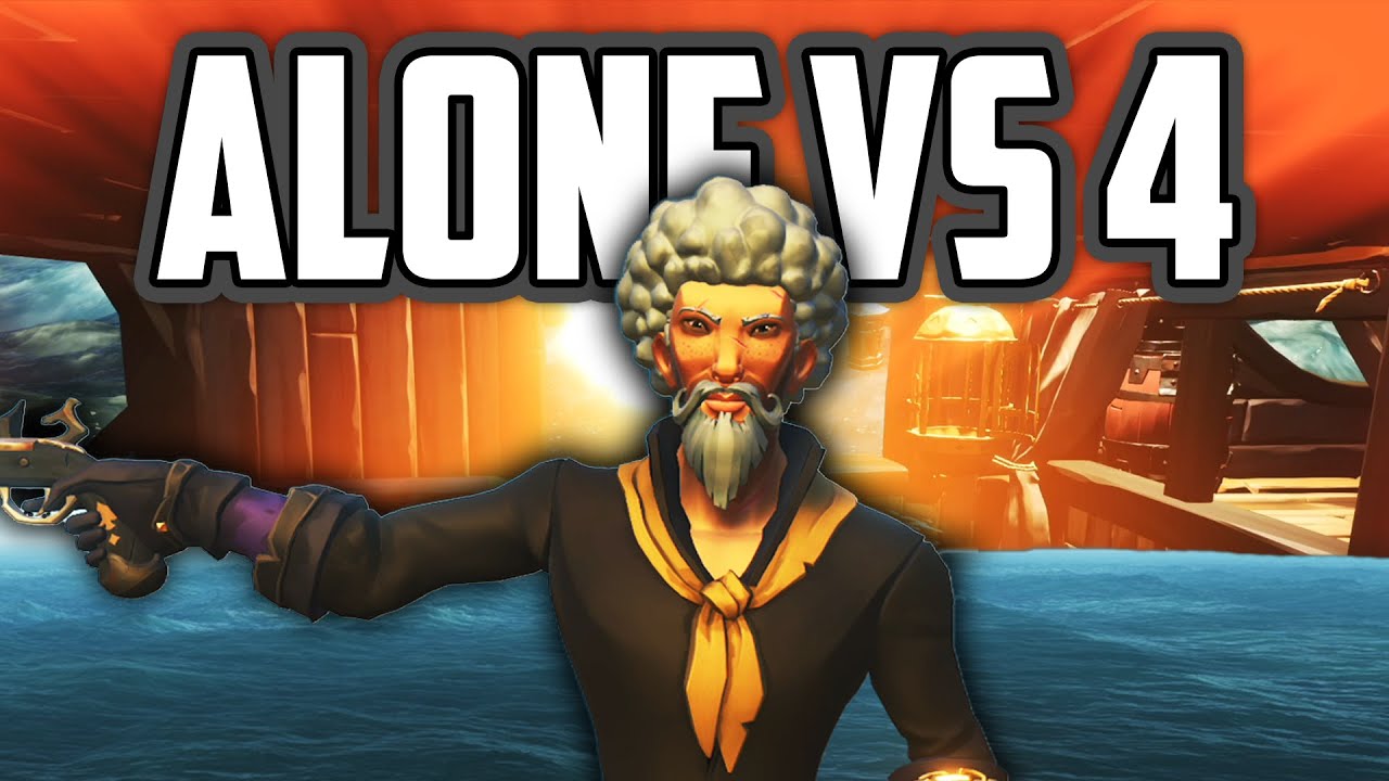 ALONE vs 4 (Sea of Thieves)