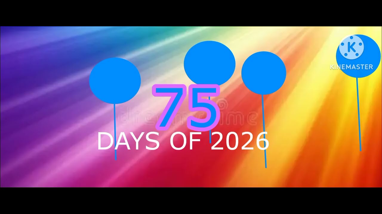 75 DAYS OF 2026!