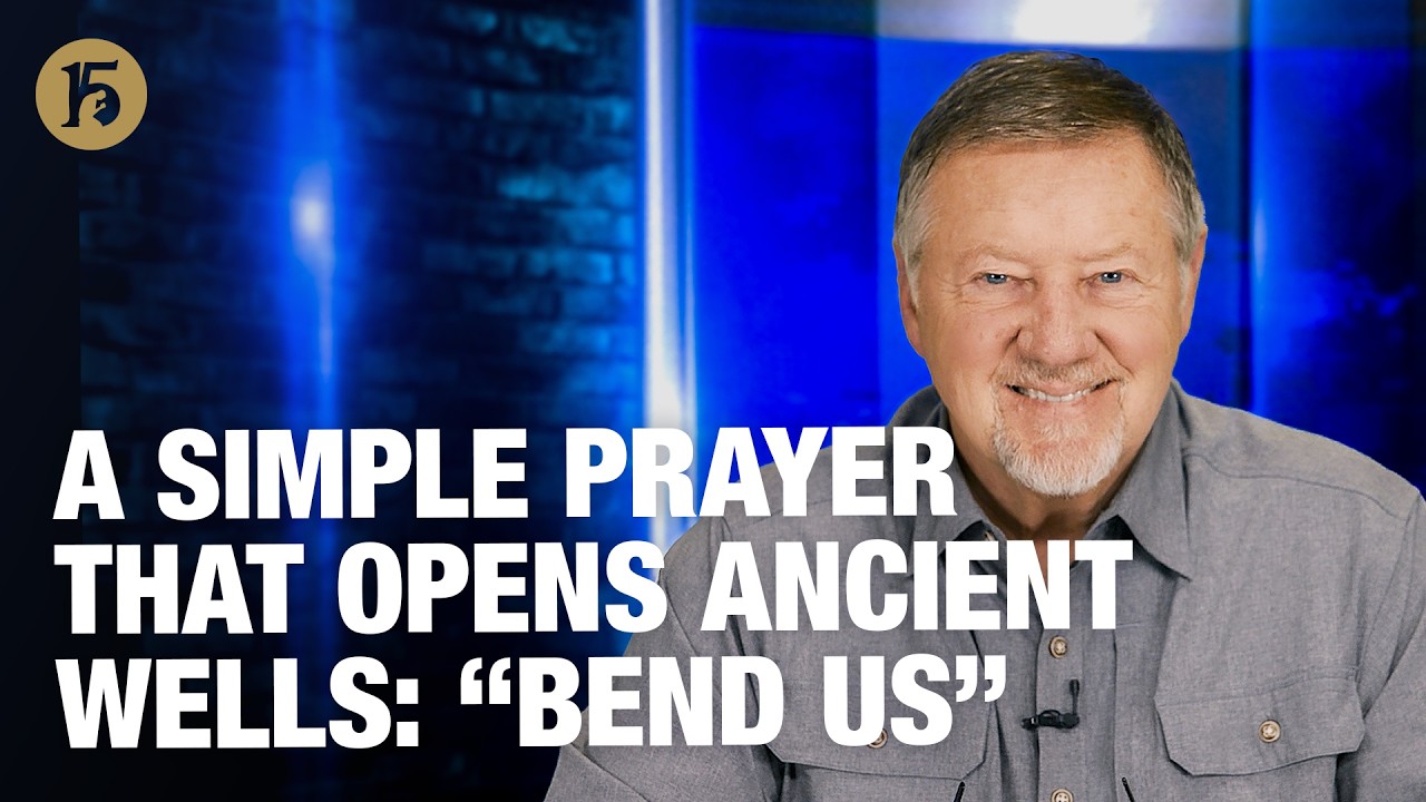 A Simple Prayer that Opens Ancient Wells: “Bend Us” | GH15: Daily Prayer | February 17, 2026