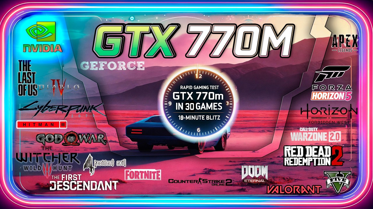 NVIDIA GEFORCE GTX 770M in 30 GAMES      | 2024-2025