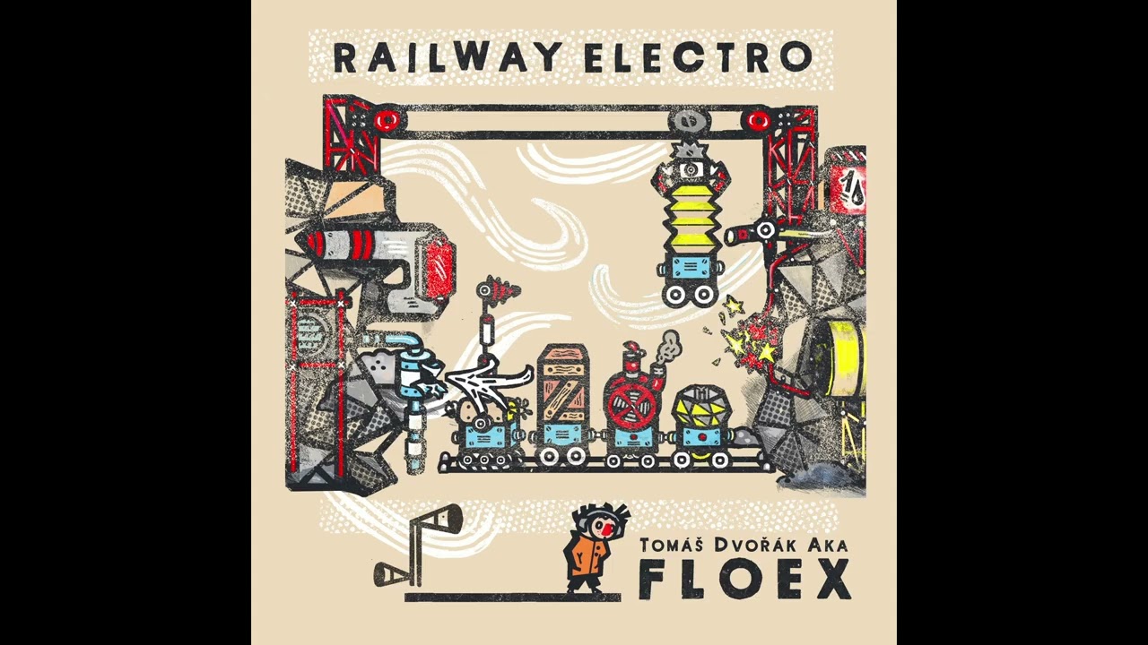 Tom&aacute;&scaron; Dvoř&aacute;k aka Floex - Railway Electro [Phonopolis Soundtrack]