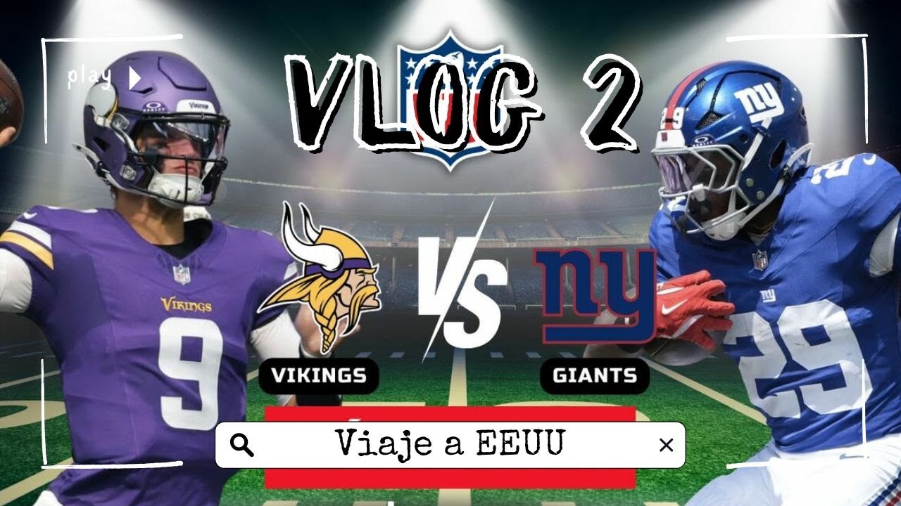 VLOG 2 | Giants vs Vikings