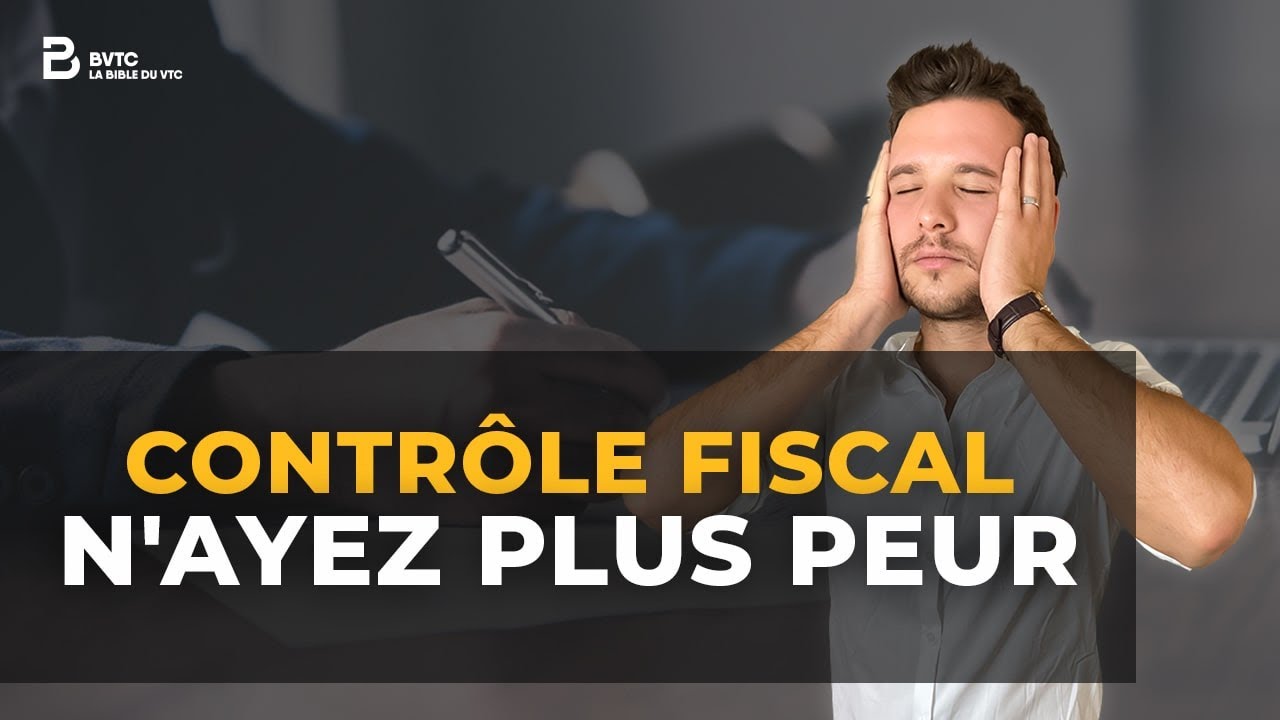 VTC : LE CONTROLE FISCAL (5 erreurs &agrave; ne pas commettre)